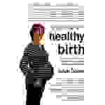 Preparing for a Healthy Birth (American Edition)