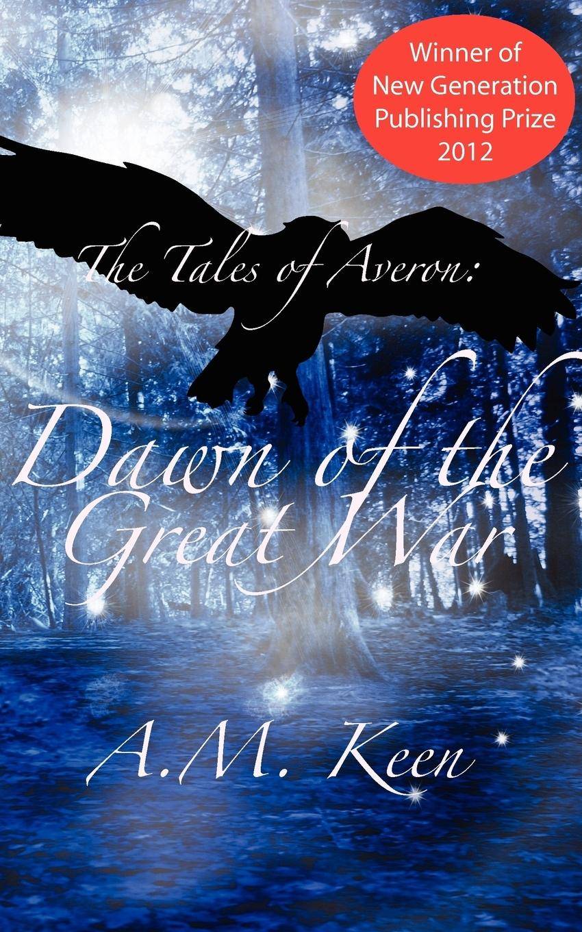 The Tales of Averon Trilogy The Dawn of the Great War