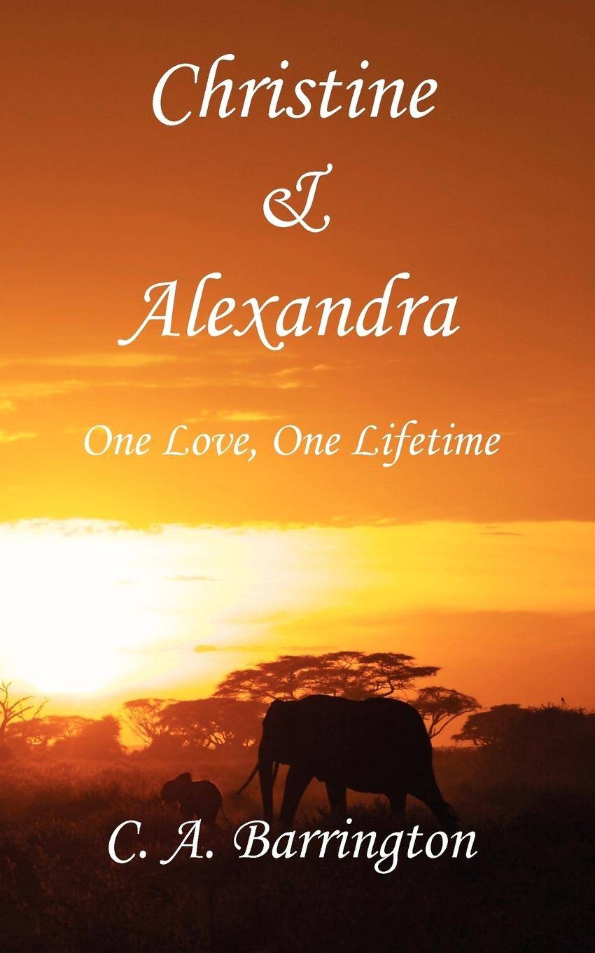 Christine & Alexandra One Love, One Lifetime