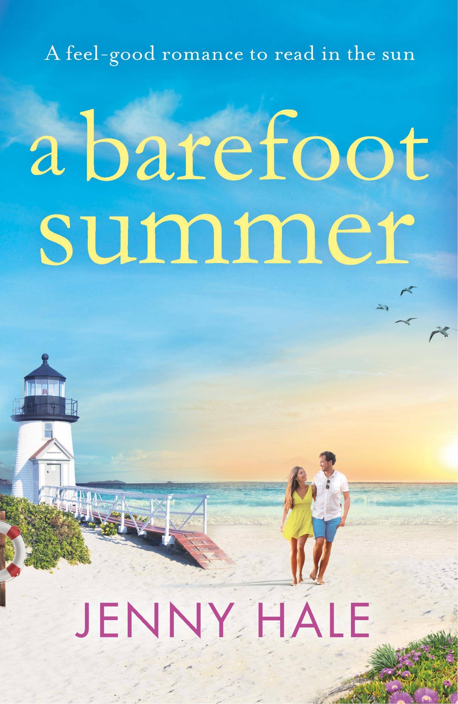 A Barefoot Summer A feel good romance to read in the sun