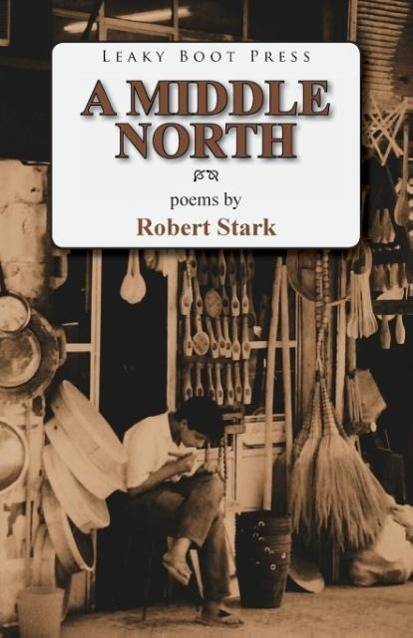 A Middle North Poems