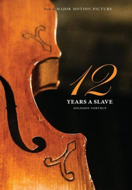 12 Years a Slave 1000 Copy Limited Edition (Illustrated Hardcover with Jacket) Now a Major Movie (Engage Books)