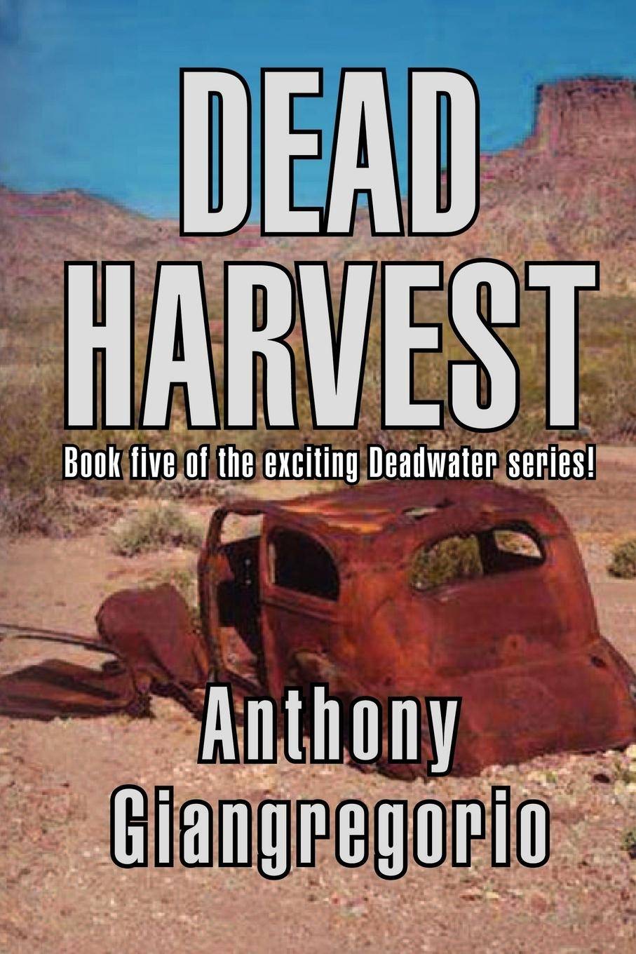 Dead Harvest (Deadwater Series Book 5)