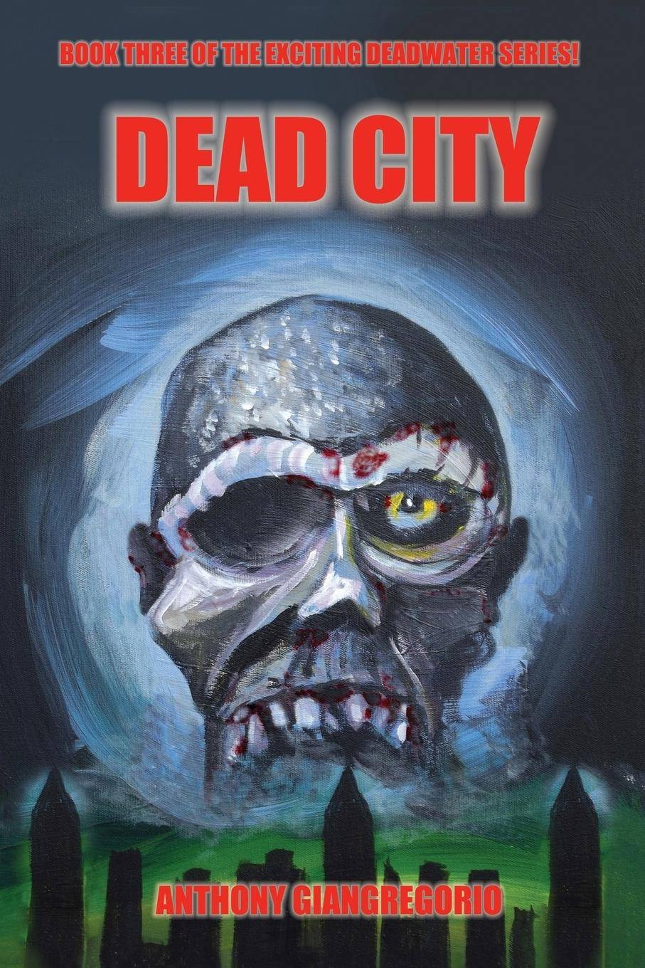 Deadcity (Deadwater Series Book 3)