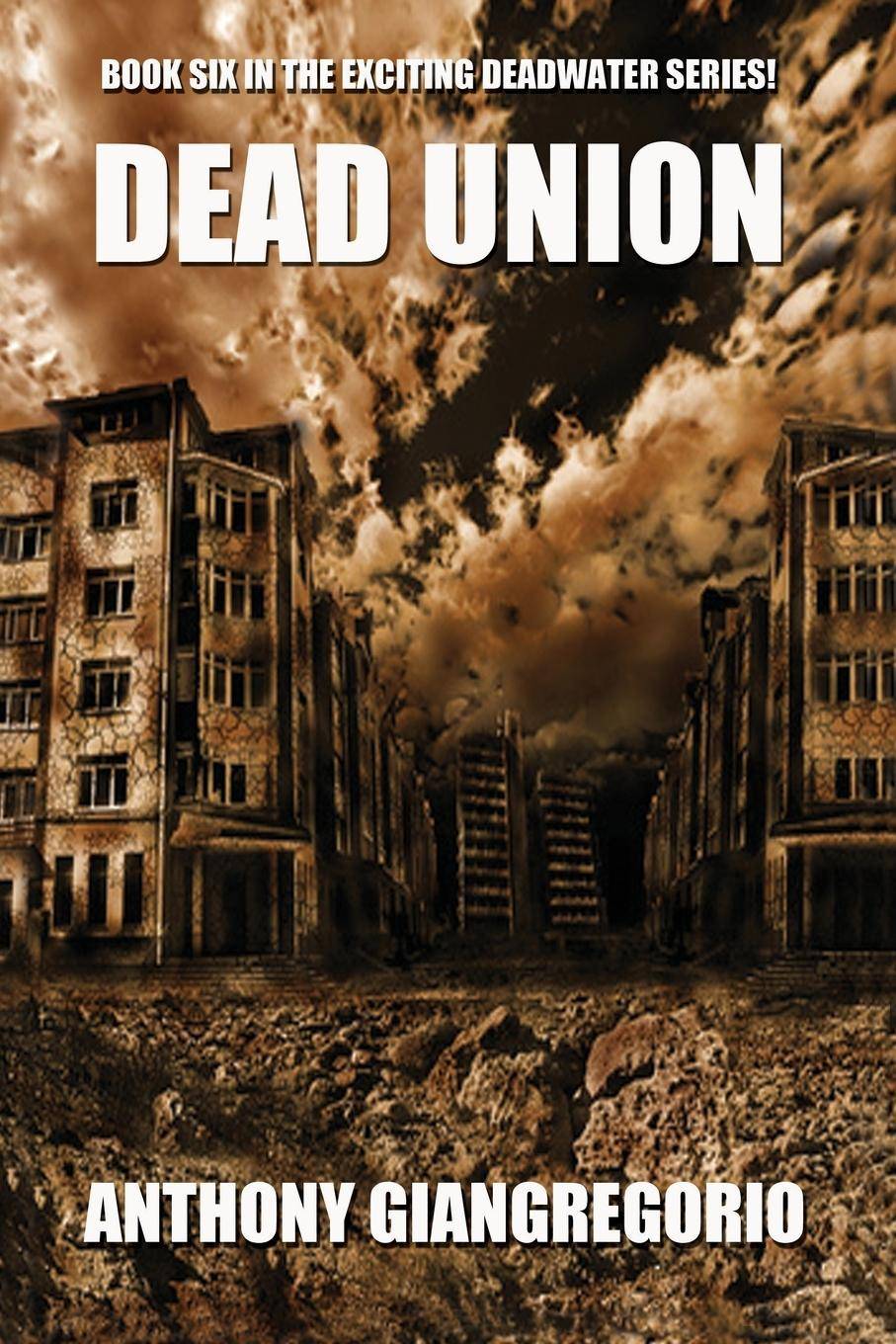 Dead Union ( Deadwater series Book 6)