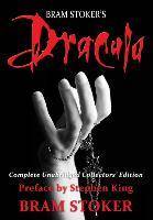 Dracula Complete Unabridged Collectors Edition with Preface by Stephen King