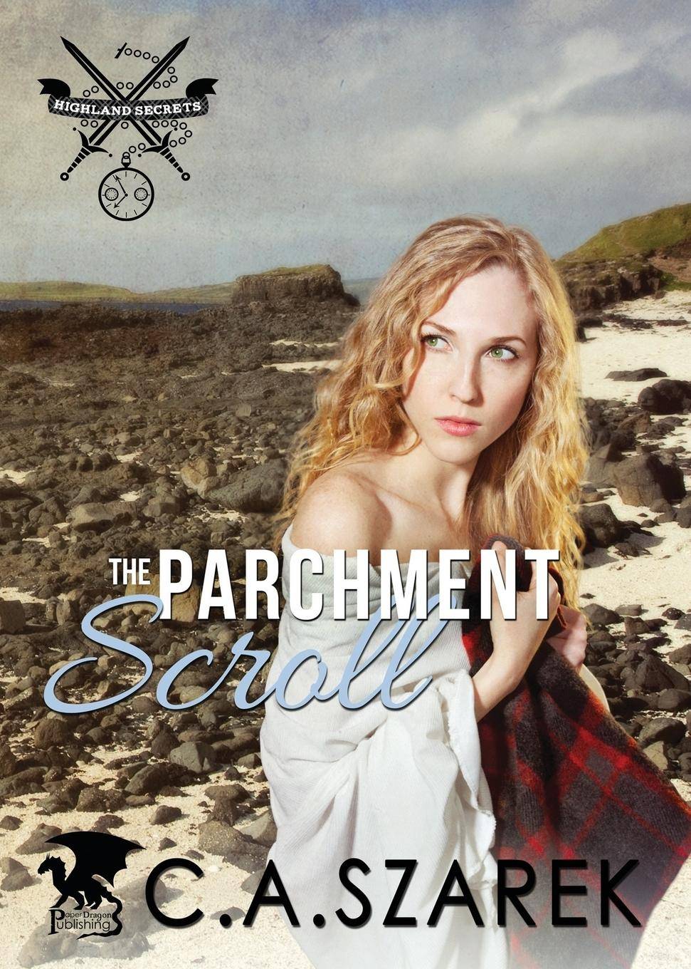 The Parchment Scroll Highland Secrets Trilogy Book Three