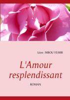 L'Amour Resplendissant ROMAN