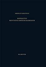 Refutatio omnium haeresium Lat/engl/griech, Patristische Texte und Studien 25