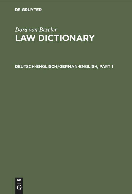 Deutsch-Englisch / German-English. Pt.1 Fachwörterbuch der anglo-amerikanischen Rechtssprache einschließlich wirtschaftlicher und politischer Begrif