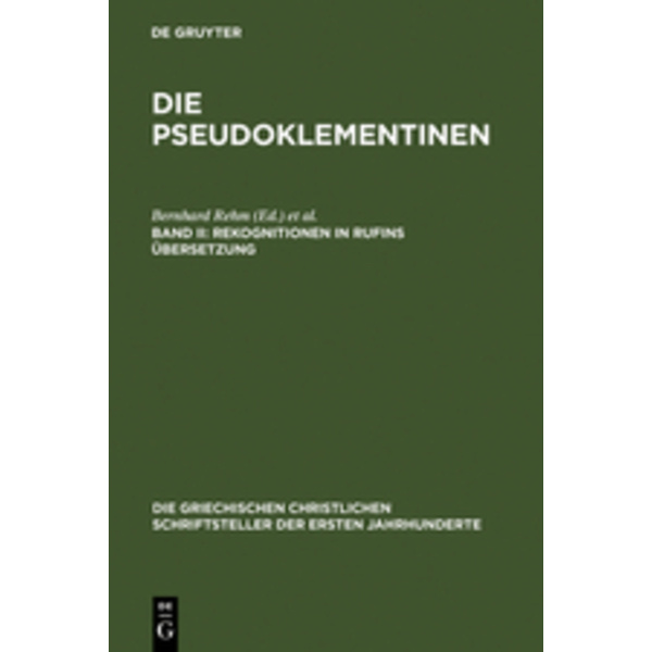 Die Pseudoklementinen. Bd.2 Rekognitionen in Rufins Übersetzung