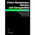 Finite Geometries, Groups, and Computation Proceedings of the Conference 'Finite Geometries, Groups, and Computation', September 4-9, 2004, Pingree