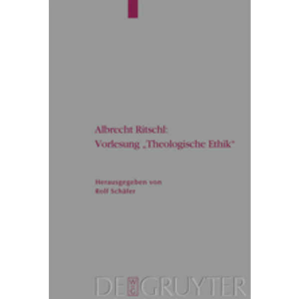 Vorlesung Theologische Ethik Auf Grund eines eigenhändigen Manuskripts