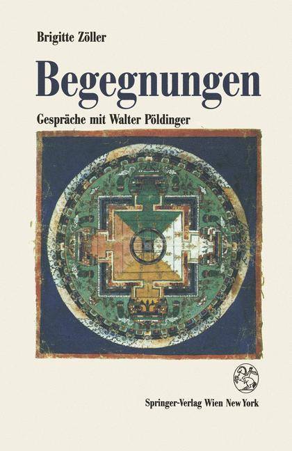 Begegnungen Gespräche mit Walter Pöldinger