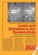 Lesen und Schreiben in der Sonderschule Vorschläge und Erfahrungen aus der Schule für Lernbehinderte