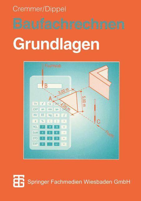Baufachrechnen Grundlagen Hochbau  Tiefbau  Ausbau