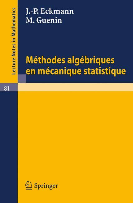 Methodes Algebriques en Mecanique Statistique tome 81, Lecture Notes in Mathematics 81