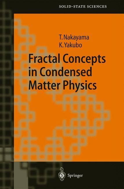 Fractal Concepts in Condensed Matter Physics Springer Series in Solid-State Sciences 140