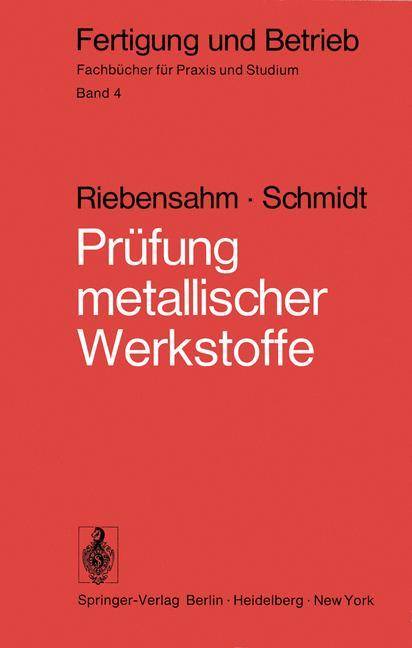 Prüfung metallischer Werkstoffe Fertigung und Betrieb 4