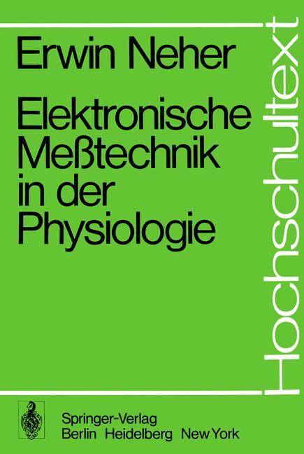 Elektronische Meßtechnik in der Physiologie Hochschultext