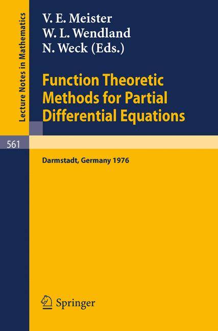 Function Theoretic Methods for Partial Differential Equations Proceedings of the International Symposium Held at Darmstadt, Germany, 12-15 April 1976