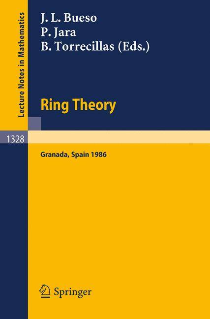 Ring Theory Proceedings of a Conference held in Granada, Spain, September 1-6, 1986