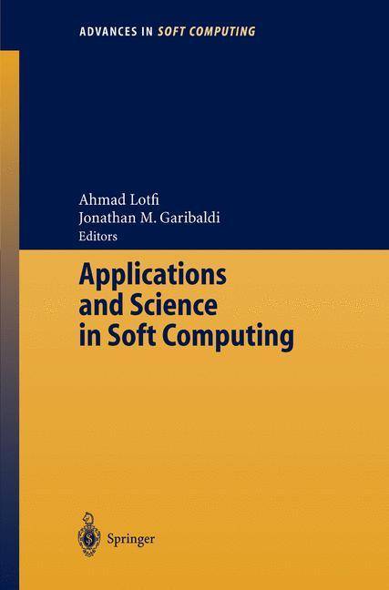 Applications and Science in Soft Computing Advances in Intelligent and Soft Computing 24
