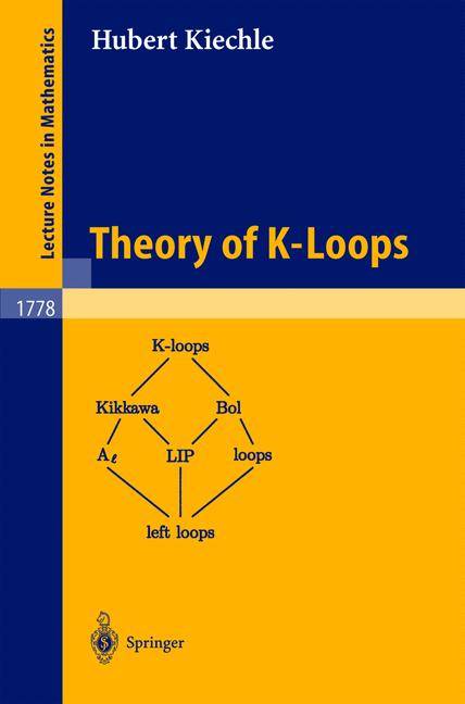 Theory of K-Loops Lecture Notes in Mathematics 1778