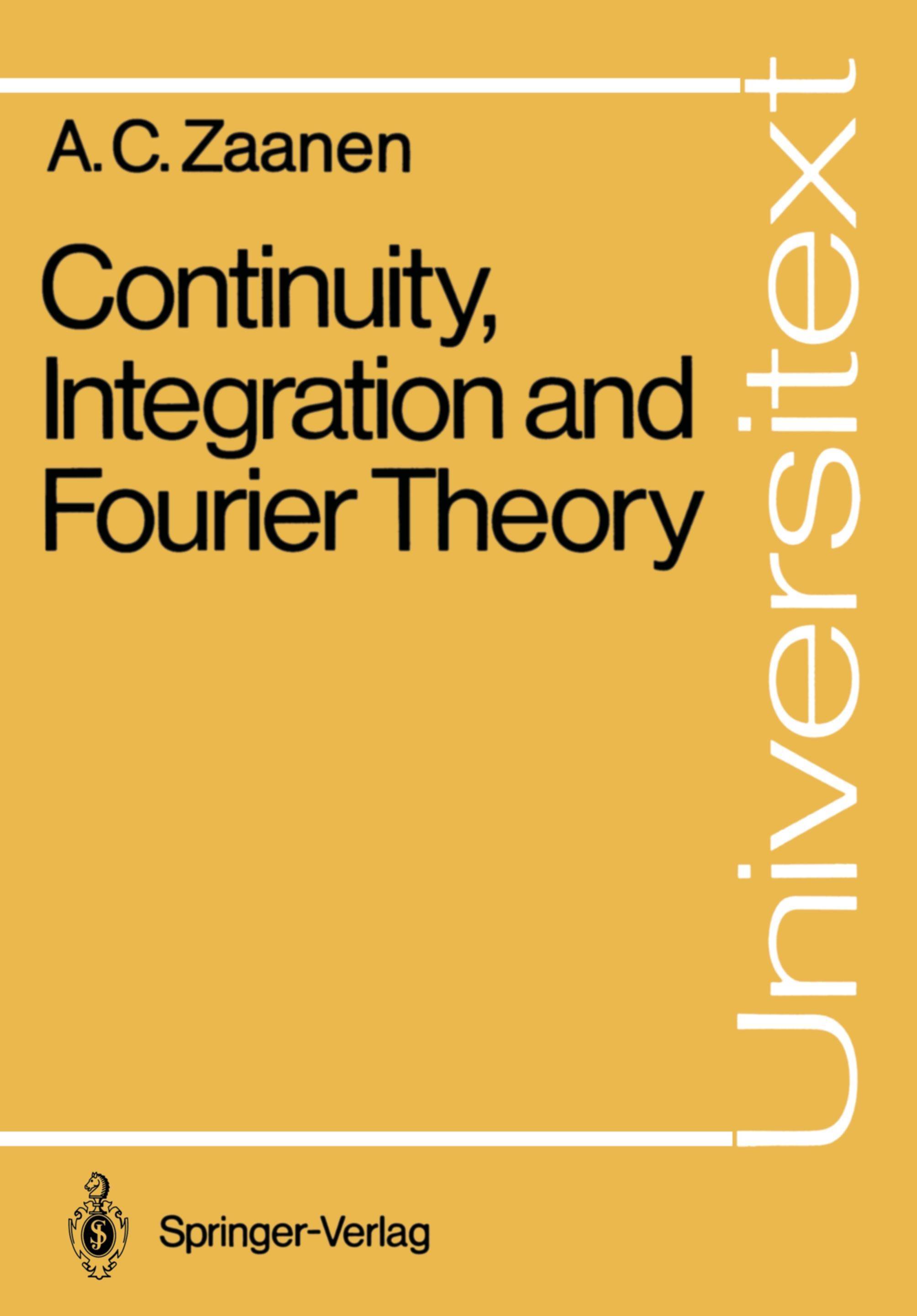 Continuity, Integration and Fourier Theory Universitext