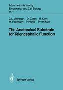 The Anatomical Substrate for Telencephalic Function Advances in Anatomy, Embryology and Cell Biology 117