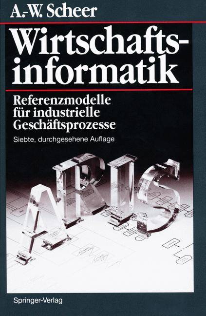 Wirtschaftsinformatik Referenzmodelle für industrielle Geschäftsprozesse