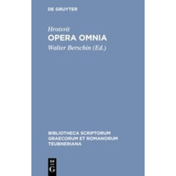 Opera omnia Bibliotheca scriptorum Graecorum et Romanorum Teubneriana