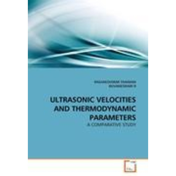 ULTRASONIC VELOCITIES AND THERMODYNAMIC PARAMETERS A COMPARATIVE STUDY