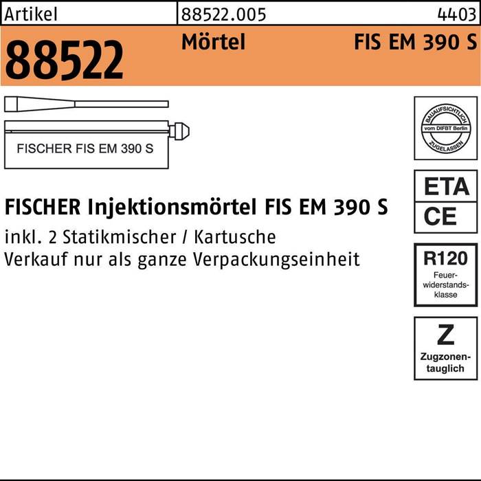 FISCHER Injektionsmörtel FIS EM 390 S' Etikett mit Produktcode '88522' und 'ETA' Zertifizierungssymbolen.