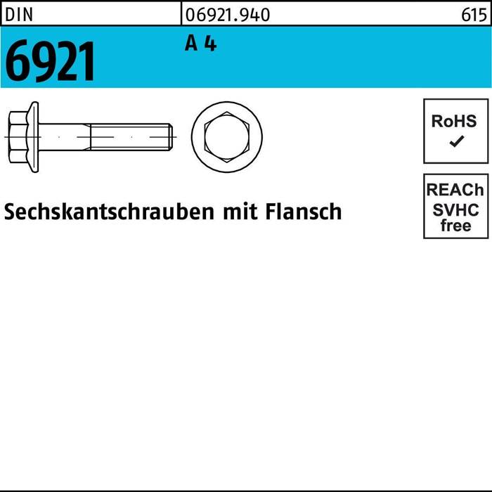 Die Darstellung zeigt eine technische Zeichnung einer Schraube mit Sechskantkopf und Flansch. Es ist beschriftet mit '6921' und 'Sechskantschrauben mit Flansch'. RoHS- und REACH-zertifiziert.