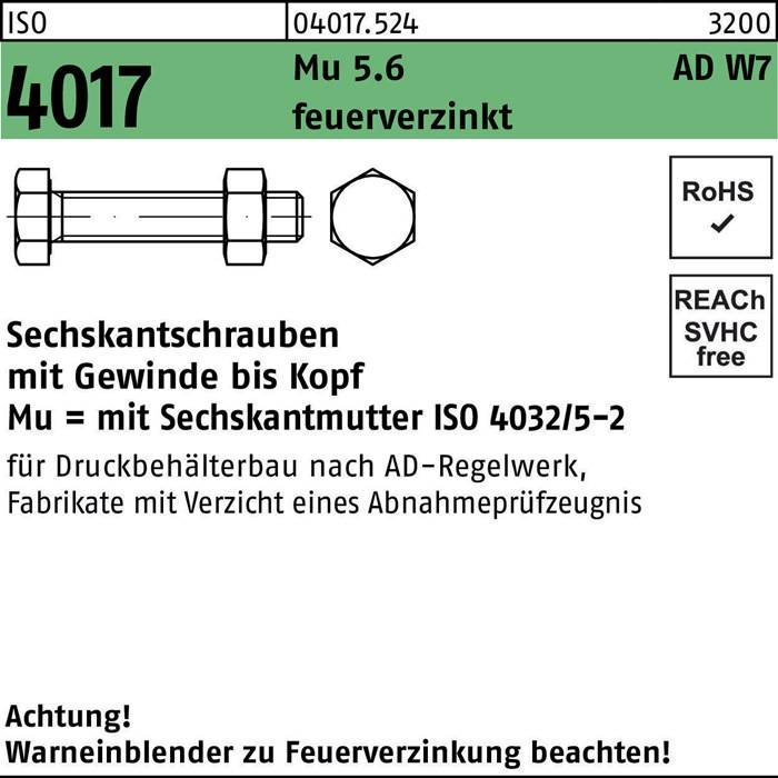 Sechskantschraube ISO 4017 VG Mutter M12x 30 5.6 AD W7 feuerverz. 100St.