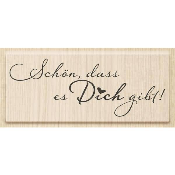 Motivstempel 'Schön, dass es dich gibt! 8x3,1cm