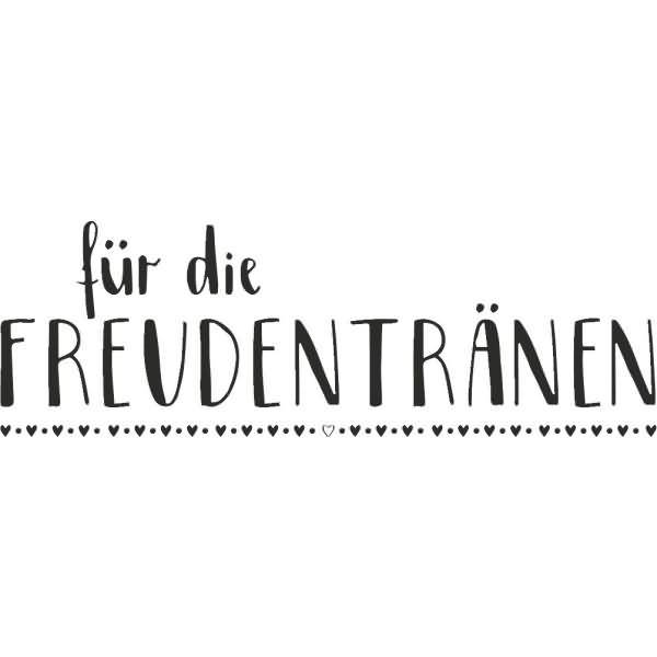Motivstempel 'für die Freudentränen' 8,5x3,1cm