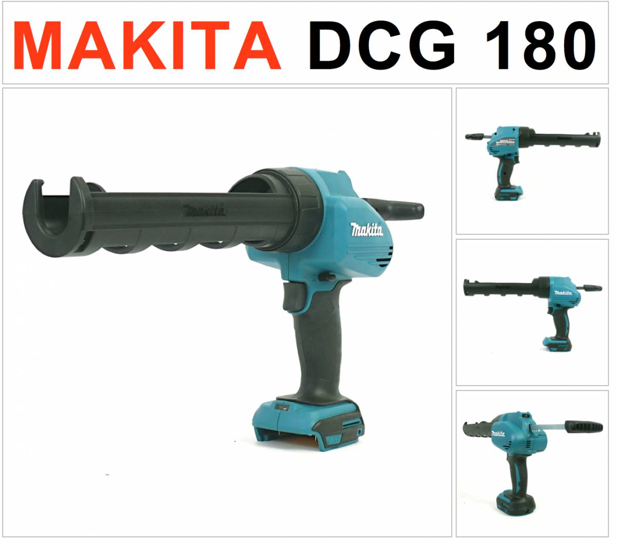 Makita DCG 180 Z 18V Li-ion Kartuschenpistole Solo - nur das Gerät ohne Akku, ohne Ladegerät