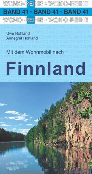 Mit dem Wohnmobil nach Finnland (Womo-Reihe)