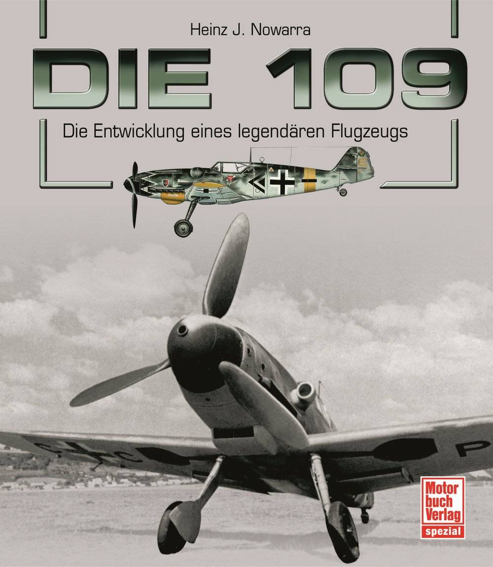 SELVA Buch Die 109 - Die Entwicklung eines legendären Flugzeugs
