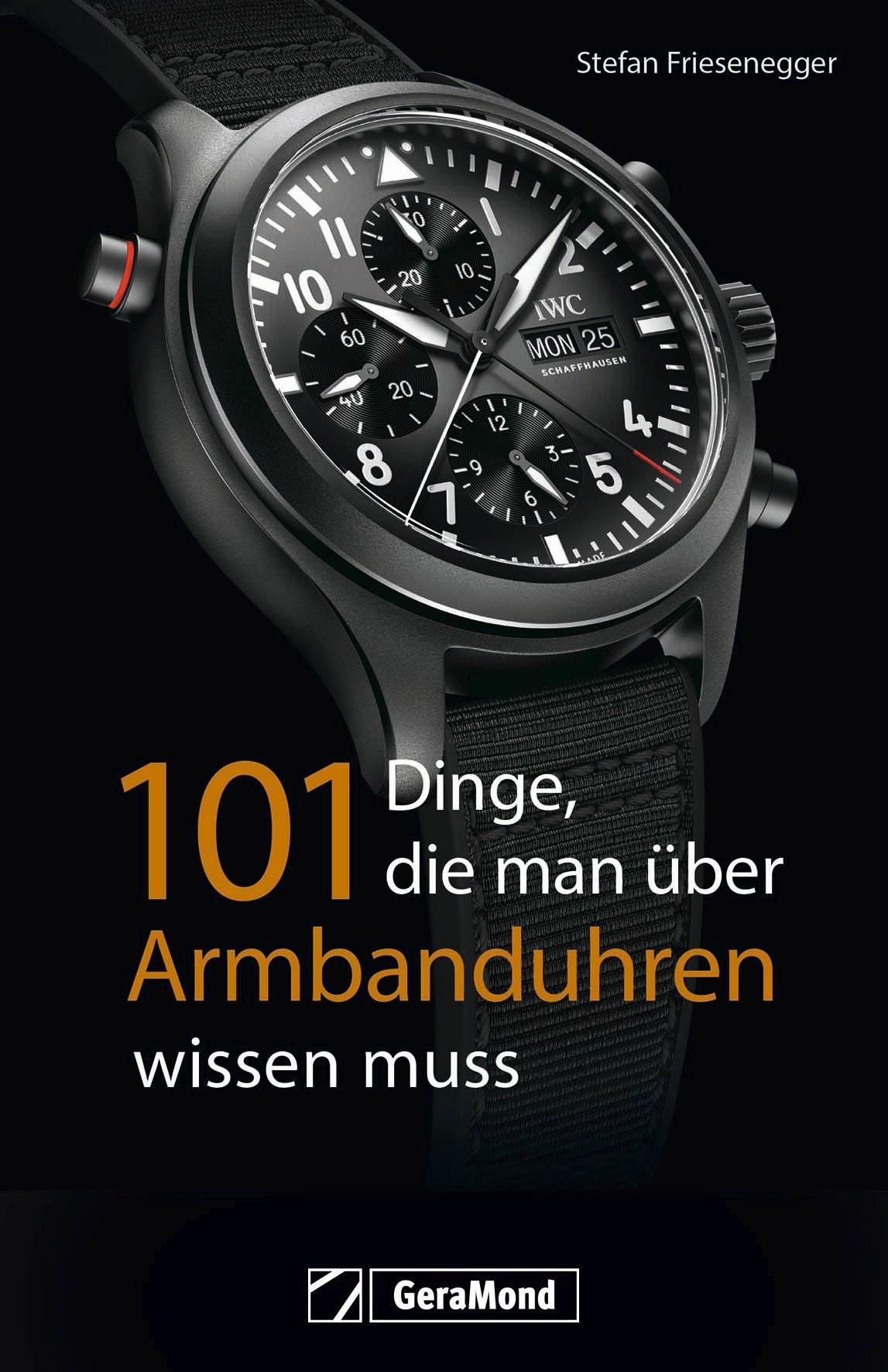 SELVA Buch: 101 Dinge, die man über Armbanduhren wissen muss