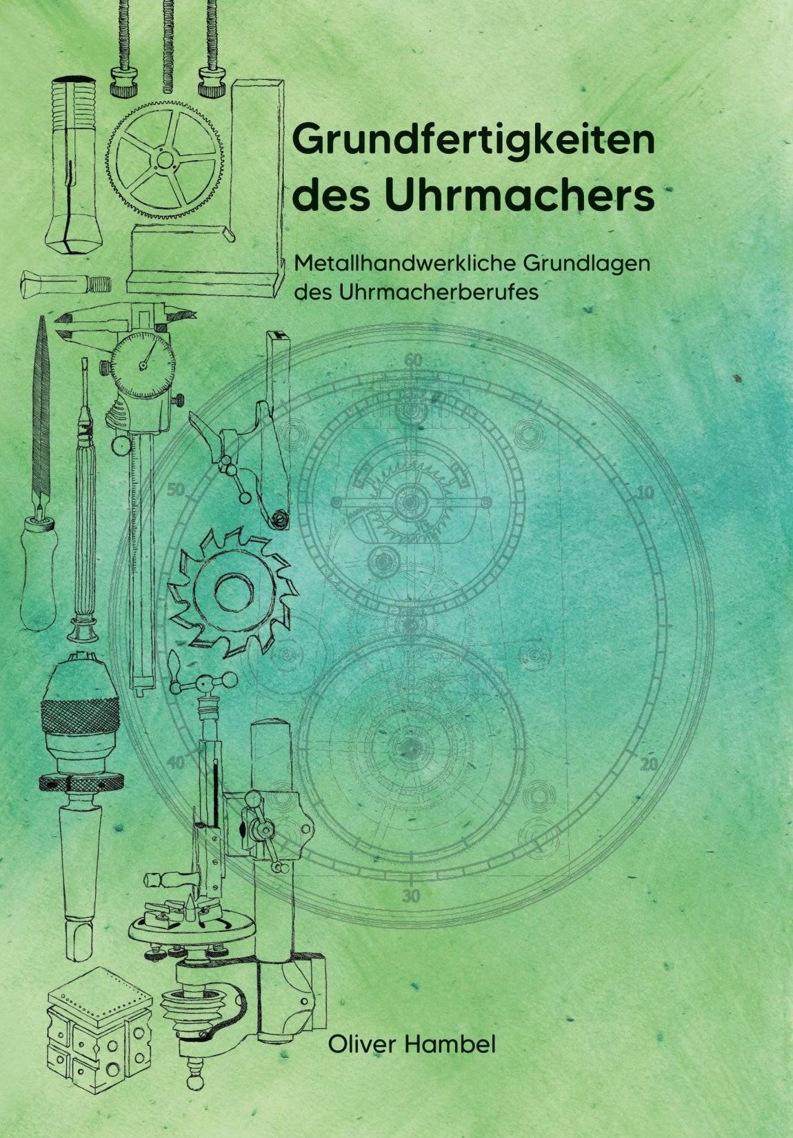SELVA Buch Grundfertigkeiten des Uhrmachers - zweite, aktualisierte Auflage