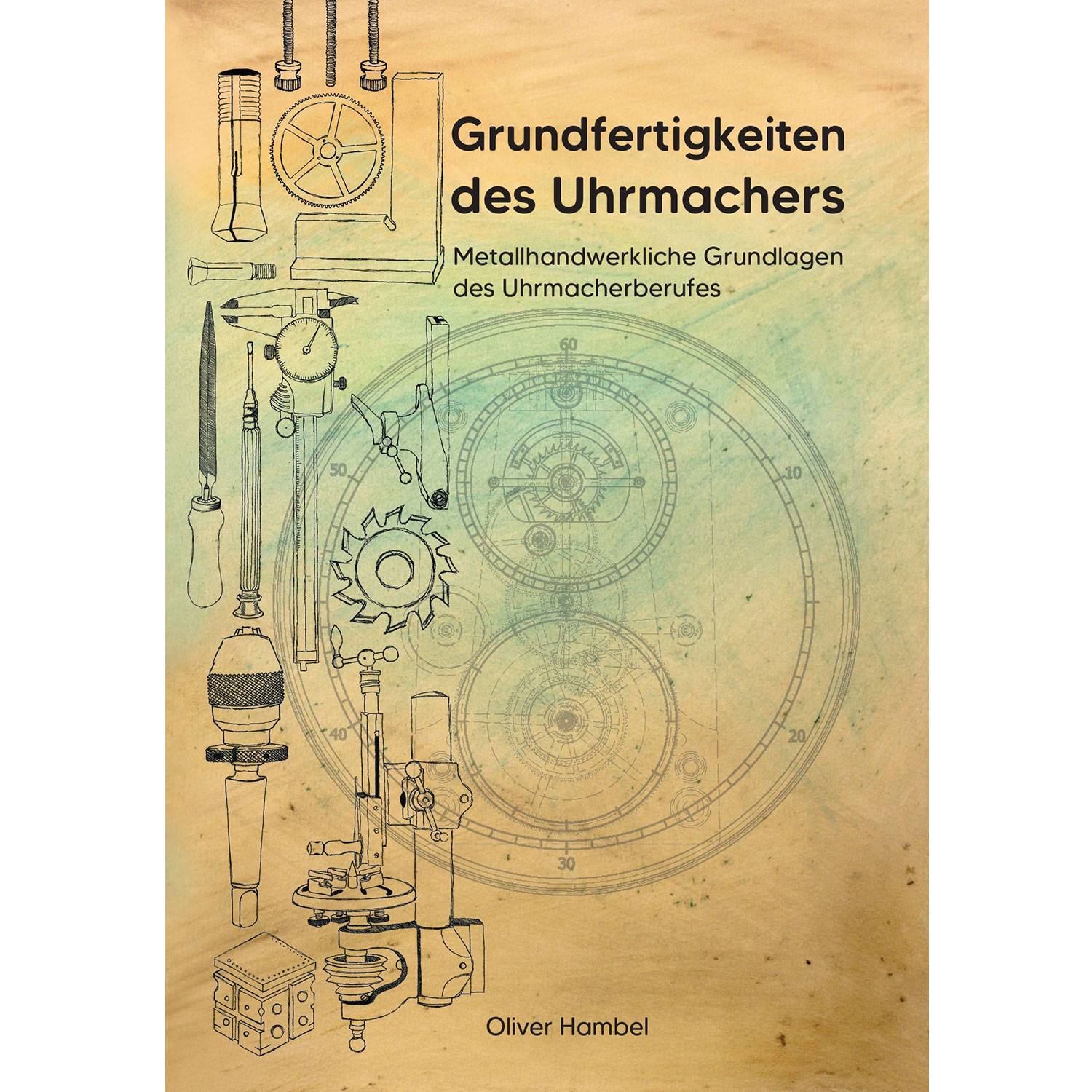 SELVA Buch Grundfertigkeiten des Uhrmachers - zweite, aktualisierte Auflage