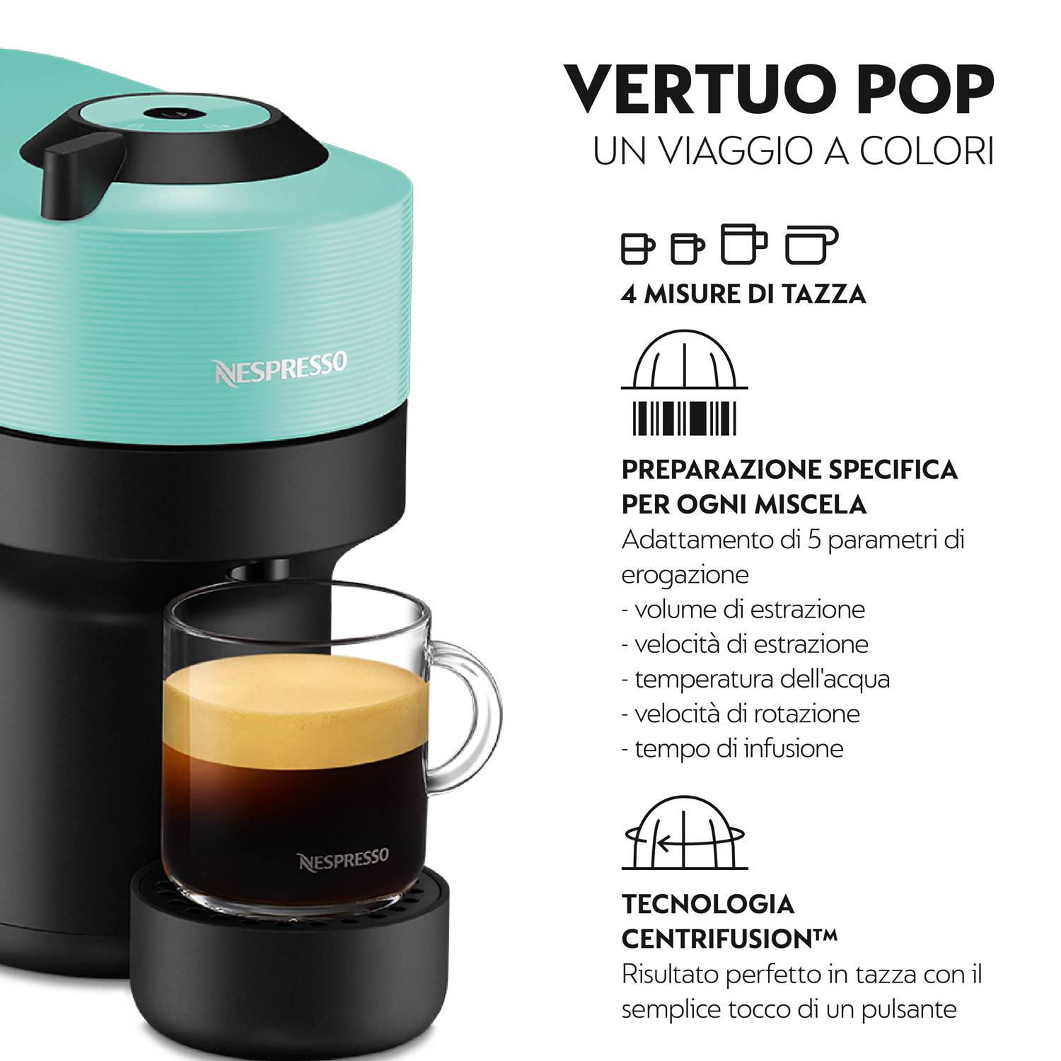 Werbebild einer mintgrünen Nespresso Vertuo Pop Kaffeemaschine mit einer Tasse Espresso; italienischer Text hebt 4 Tassengrößen und die Zentrifugations-Technologie hervor.