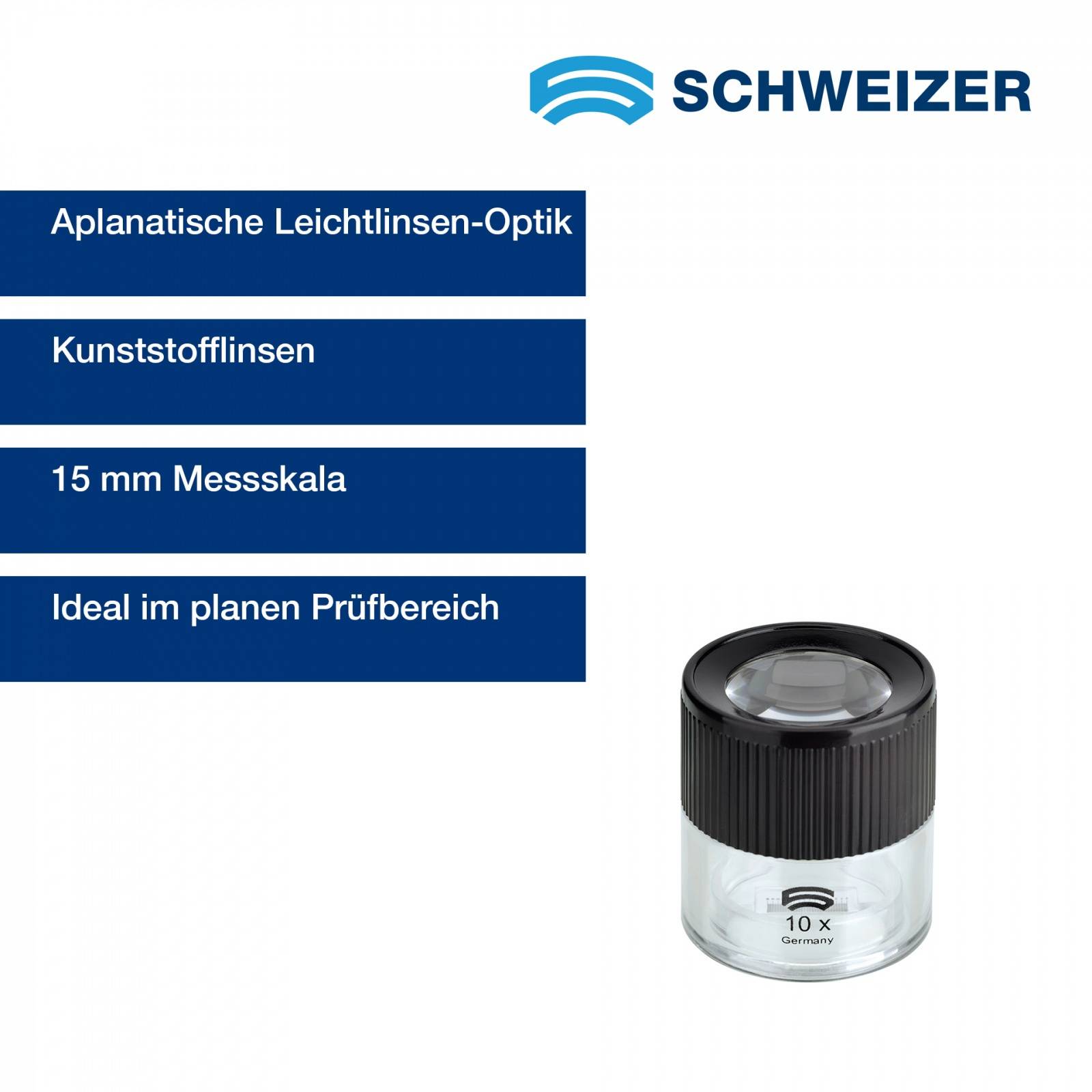 SCHWEIZER Standlupe Basic-Line SKALA 10 x / Ø 30 mm, aplanatisch