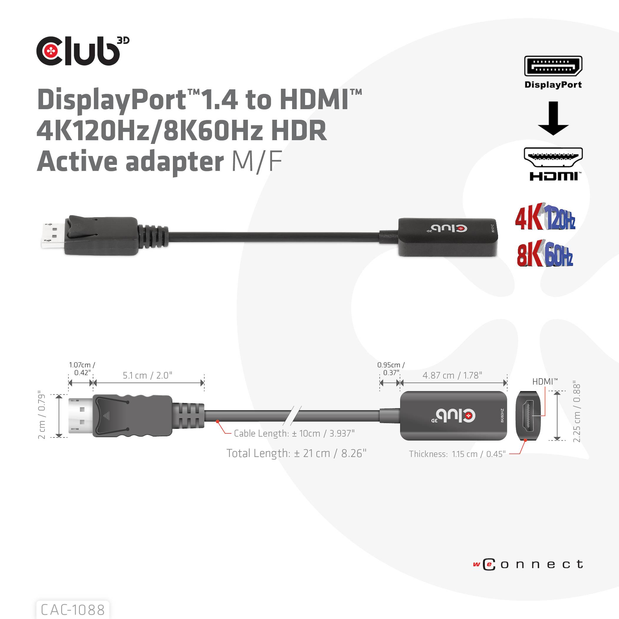 Club 3D Videoadapter - DisplayPort männlich zu HDMI weiblich - 10 cm - aktiv, Support von 4K 120 Hz, unidirektional, unterstützt 8K 60 Hz (7680 x 43