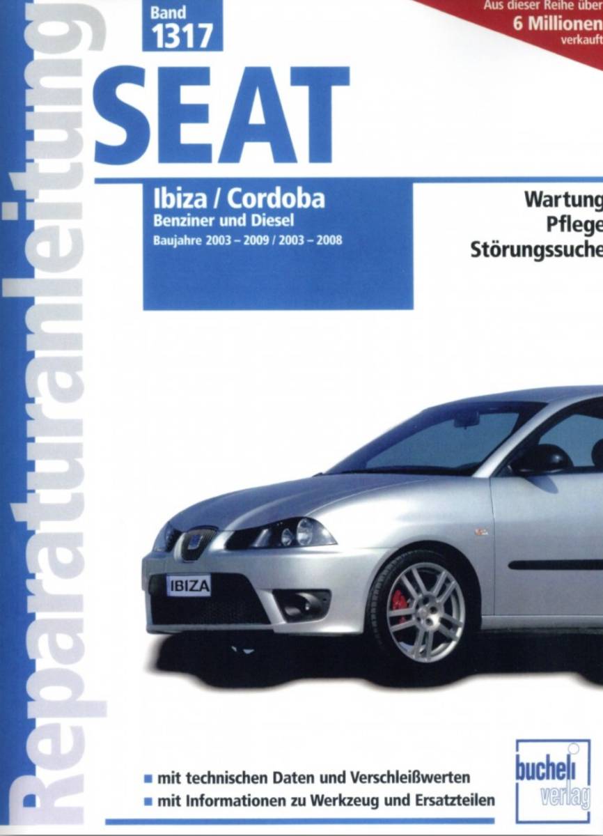Seat Ibiza BJ 2003 - 2009 und Seat Cordoba BJ 2003 - 2008
