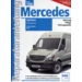 Mercedes Sprinter ab MJ 2006 - Fachliteratur Mercedes Sprinter ab MJ 2006 - Fachliteratur