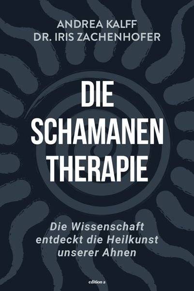 Die Schamanen-Therapie